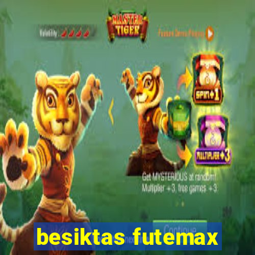 besiktas futemax